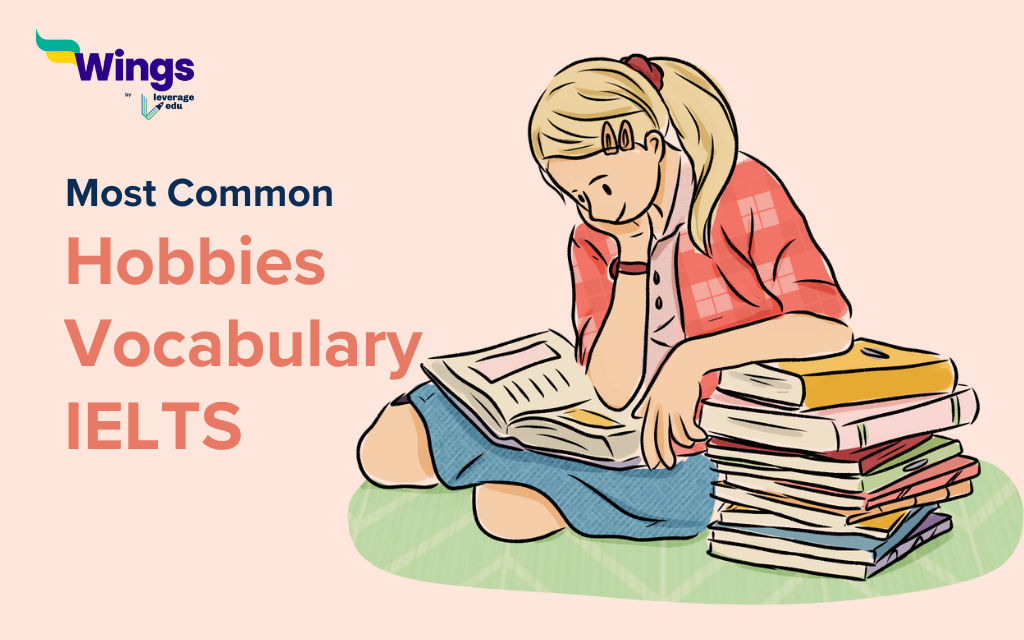 Most Common Hobbies Vocabulary IELTS Leverage Edu