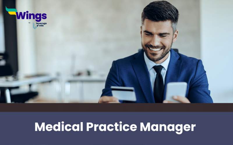 How to a Medical Practice Manager? Leverage Edu