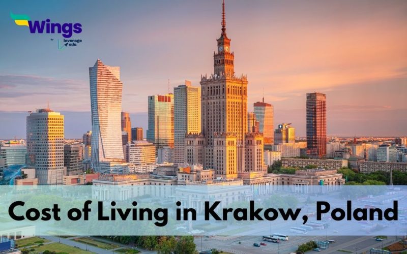 Cost of Living in Krakow A 2024 Guide Leverage Edu