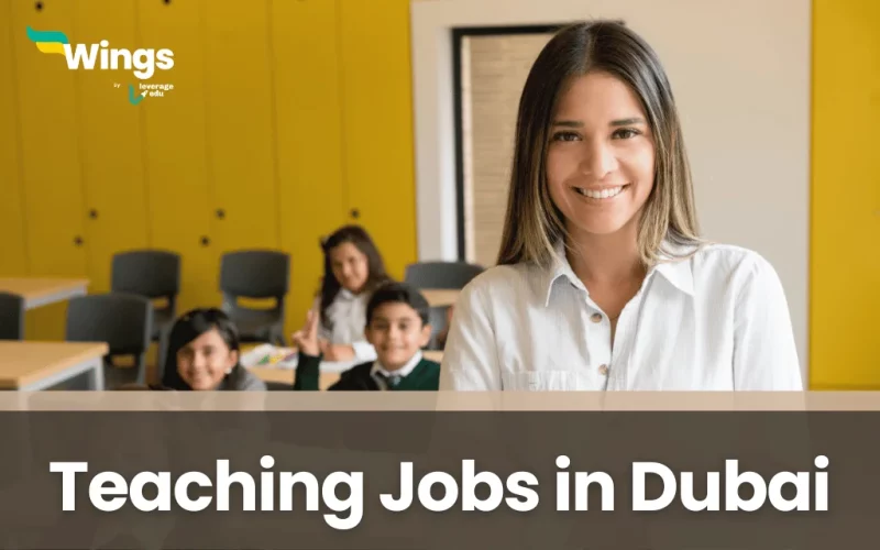 Explore Everything About The Teaching Jobs In Dubai Leverage Edu